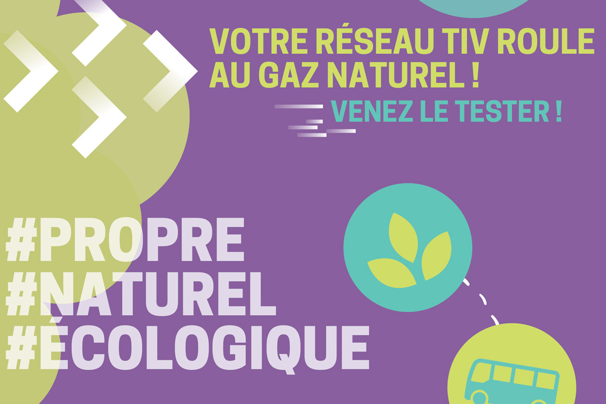 Votre réseau TIV roule au gaz naturel ! Venez le tester !