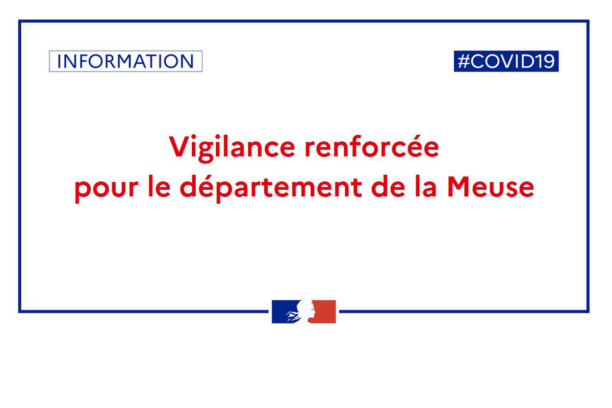 La Meuse est placée en vigilance renforcée