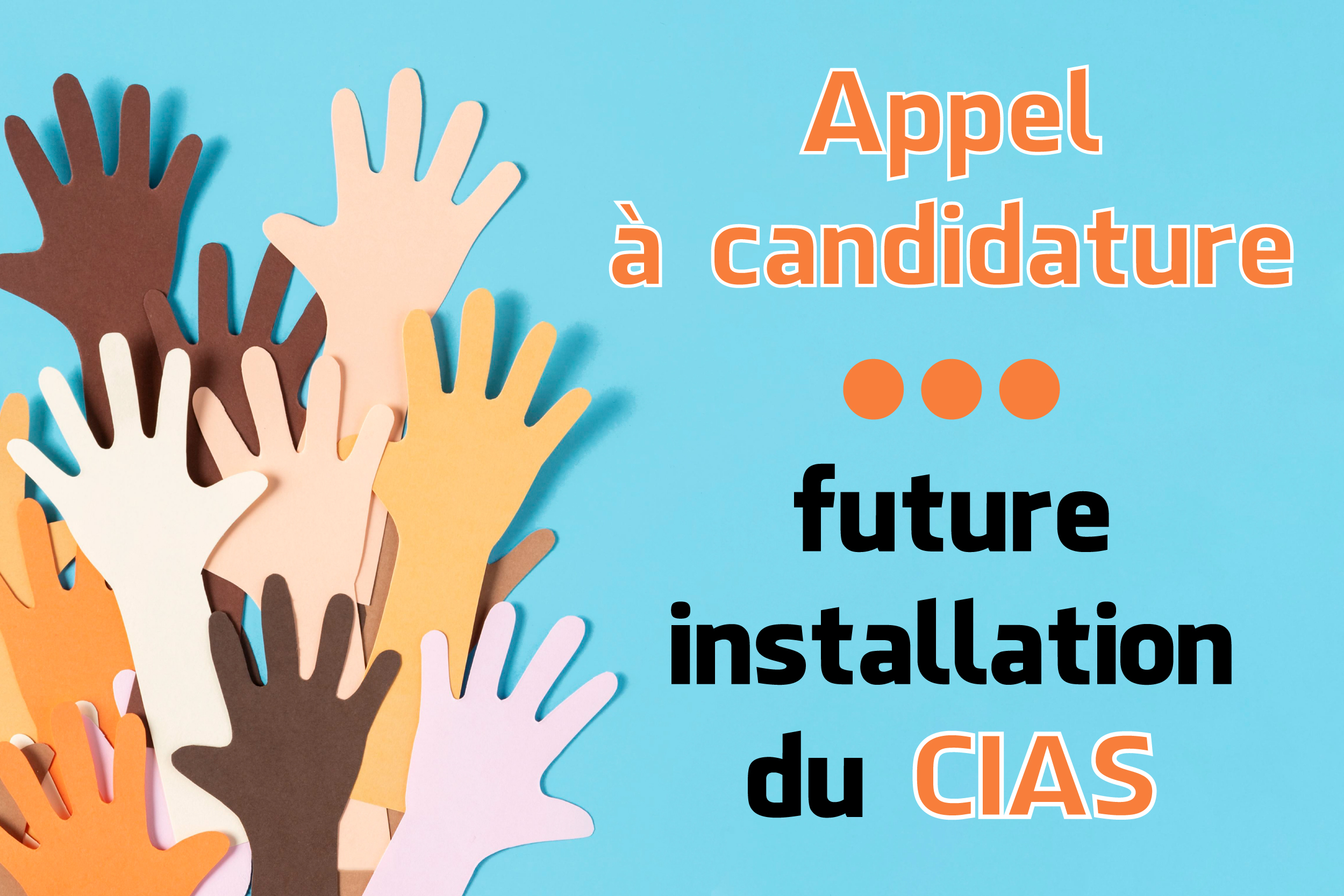 APPEL à CANDIDATURE CIAS