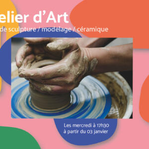 Nouveauté à l’Atelier d’Art : cours de sculpture/modelage/céramique