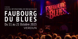 Scène OFF du Faubourg du Blues 2023 : les candidatures sont ouvertes !