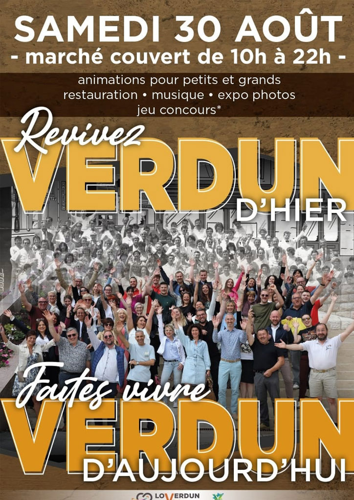 Revivez Verdun d’hier, faites vivre Verdun d’aujourd’hui