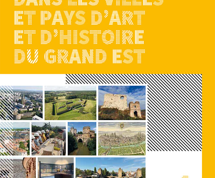Patrimoine fortifié dans les villes et pays d&rsquo;Art du Grand Est